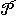 p