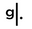 g