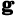 g