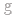 g