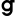 g