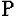 p