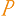 p